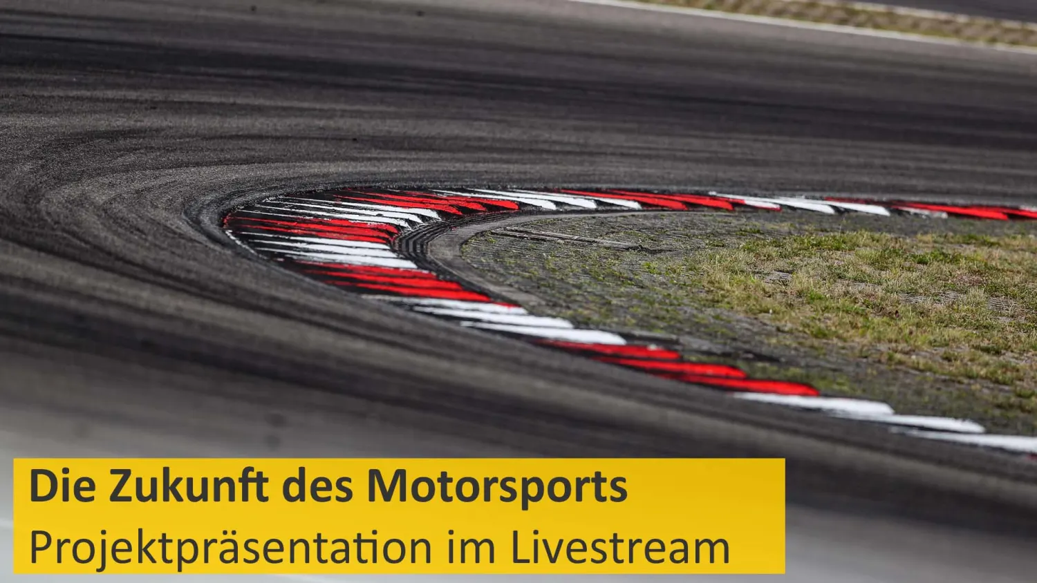 Virtuelle Projektpräsentation Die Zukunft des Motorsports Ab 1030 Uhr im Livestream