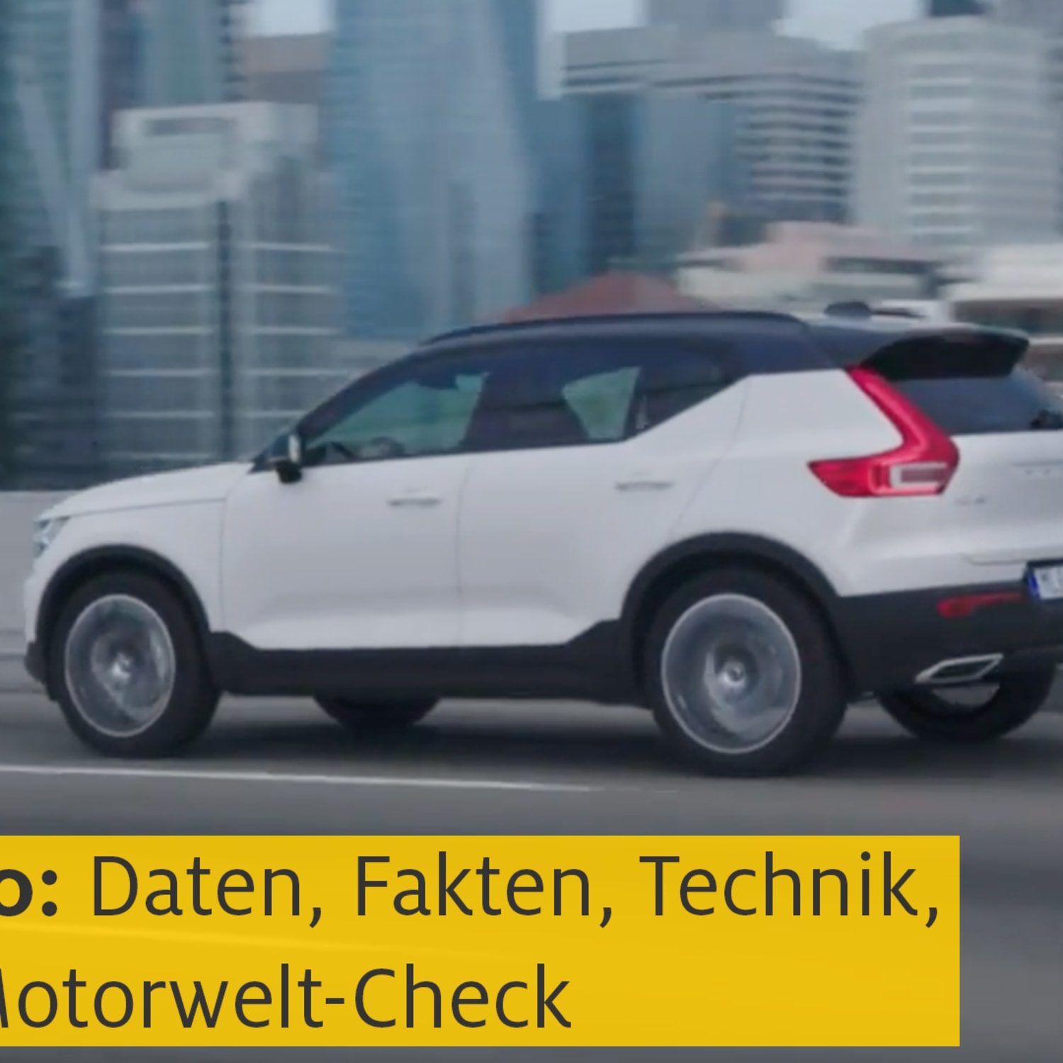 Volvo XC40 Test, Daten, Preise, Video, Crashtest ADAC 2018